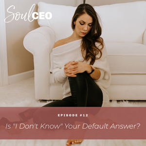 [SCEO] 12: Is “I Don’t Know” Your Default Answer?