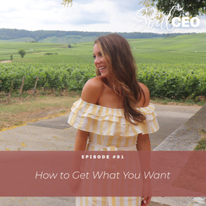 [SCEO] 91: How to Get What You Want