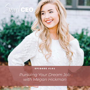 [SCEO] 101: Pursuing Your Dream Job with Megan Hickman
