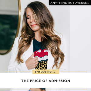 Ep #6: The Price of Admission
