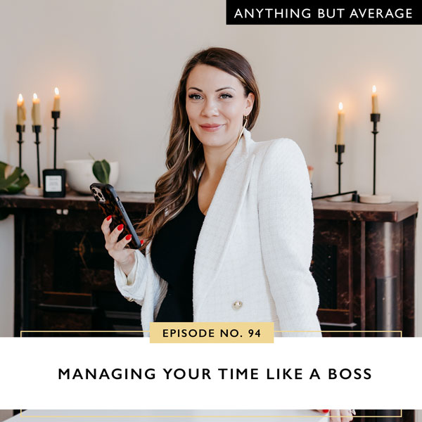 Anything But Average with Lindsey Mango | Managing Your Time Like a Boss