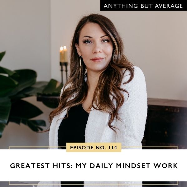 Anything But Average | Greatest Hits: My Daily Mindset Work
