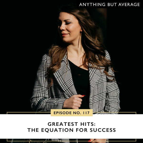 Anything But Average | Greatest Hits: The Equation for Success