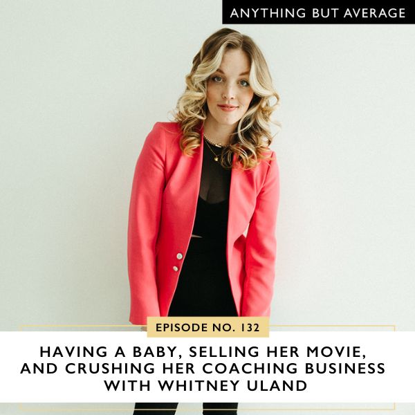 Anything But Average with Lindsey Mango | Having a Baby, Selling Her Movie, and Crushing Her Coaching Business with Whitney Uland