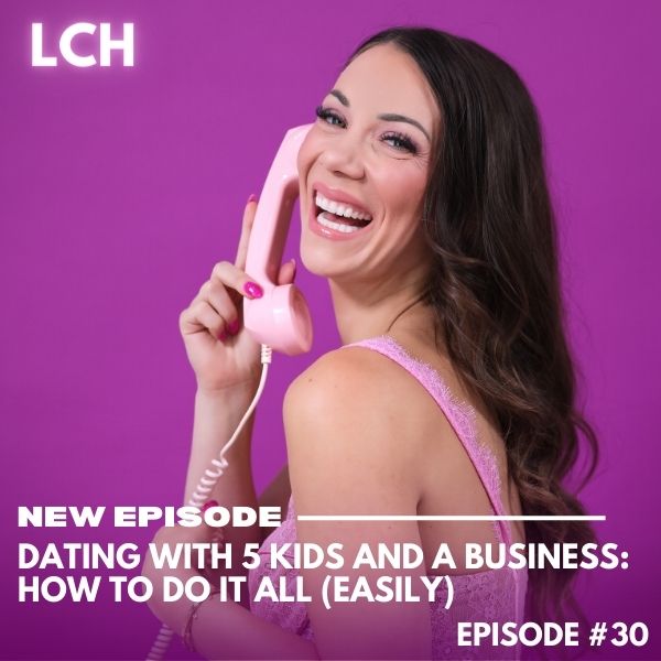 The Life Coach Hotline with Lindsey Mango | Dating with 5 kids AND a business: How to do it all (EASILY)